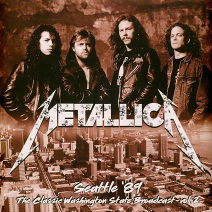 Seattle 89 Vol. 2 (White Vinyl) - Vinile LP di Metallica