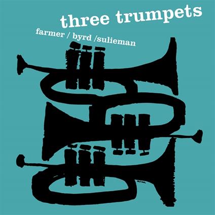 Three Trumpets - Vinile LP di Art Farmer