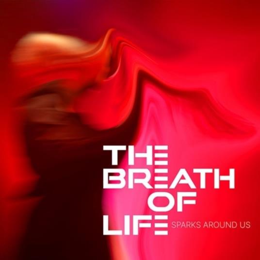 Sparks Around Us - Vinile LP di Breath of Life