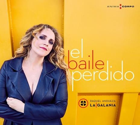 El baile perdido - CD Audio di Raquel Andueza,La Galanía