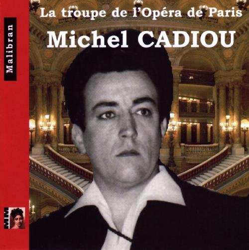 Michel Cadiou - Singers Of The Paris Opera - CD Audio