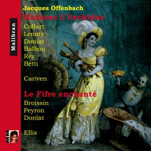 Madame L'Archiduc, Le Fifre Enchante - CD Audio di Jacques Offenbach