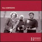 Trio Contexto - CD Audio di Trio Contexto