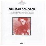 Sonata per violino e pianoforte op.16 - CD Audio di Othmar Schoeck