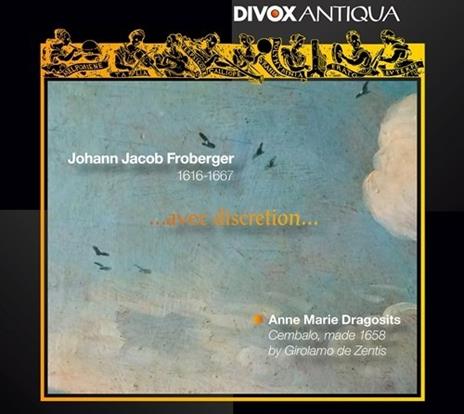 Avec Distrection... - Toccate e suites - CD Audio di Johann Jacob Froberger