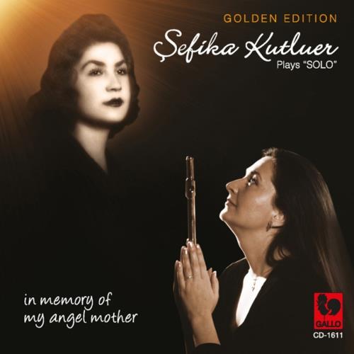 Plays Solo Flute - In Memory Of My Angel Mother - CD Audio di Sefika Kutluer