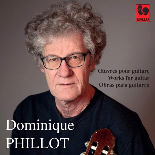 Dominique Phillot - Oeuvres Pour Guitare - CD Audio