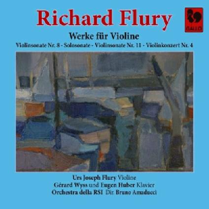 Werke Fur Violine - CD Audio di Richard Flury