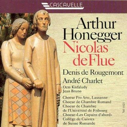 Nicolas De Flue - CD Audio di Arthur Honegger