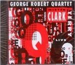 Live at Q4 (feat. Clark Terry) - CD Audio di George Robert