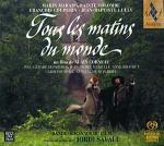 Tutte Le Mattine Del Mondo (Tous Les Matins Du Monde) (Colonna sonora) - SuperAudio CD ibrido di Jean-Baptiste Lully,Marin Marais,François Couperin,Sainte-Colombe,Jordi Savall