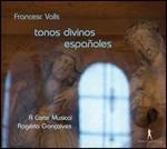 Tonos Divinos Espanoles - CD Audio di Francisco Valls