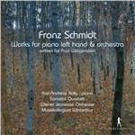 Works For Left Hand Piano & Orchestra - CD Audio di Franz Schmidt