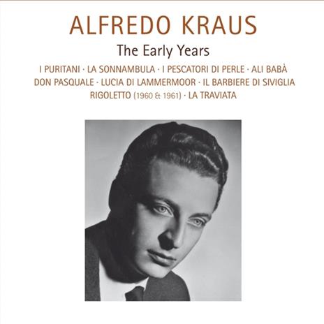 The Early Years - CD Audio di Alfredo Kraus