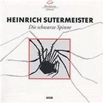 Die Schwarze Spinne - CD Audio di Heinrich Sutermeister