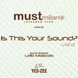 Must Milano Reloaded Club. Is This Your Sound? vol.2 - CD Audio di Lello Mascolo