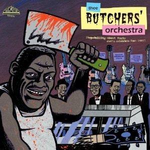Stop Talking About Music, Let's Cel - CD Audio di Thee Butchers' Orchestra,Butchers Orchestra