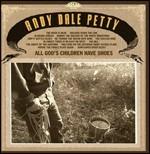 All God's Children Have Shoes - Vinile LP di Andy Dale Petty