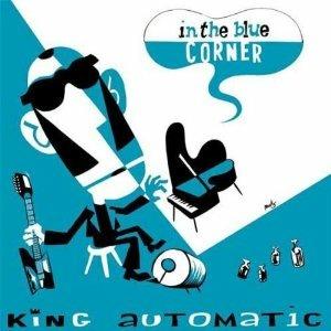 In the Blue Corner - CD Audio di King Automatic