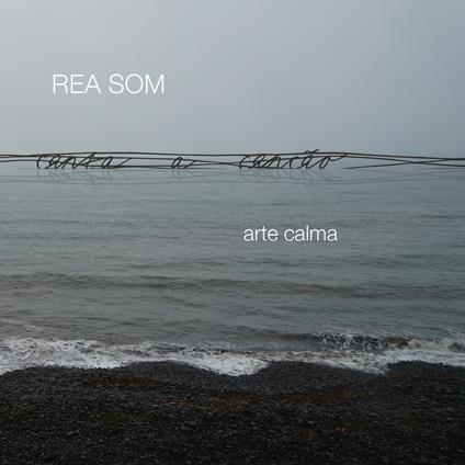 Arte calma - CD Audio di Rea Som