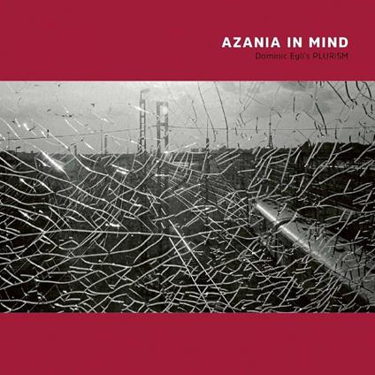 Azania in Mind - CD Audio di Dominic Egli