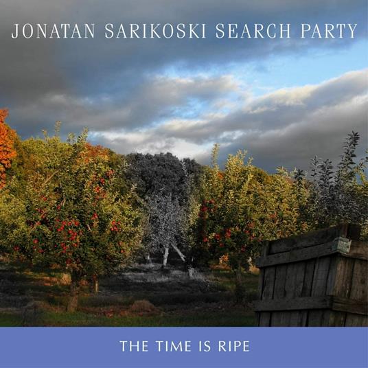 The Time Is Ripe - CD Audio di Jonatan Sarikoski