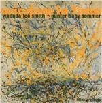 Wisdom in Time - CD Audio di Wadada Leo Smith,Gunter Sommer