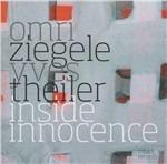 Inside Innocence - CD Audio di Omri Ziegele,Yves Theiler
