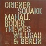 Willisau & Berlin - CD Audio di Jan Roder,Rudi Mahall,Michael Griener,Cristoph Thewes