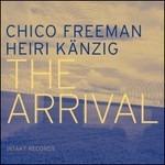 Arrival - CD Audio di Chico Freeman