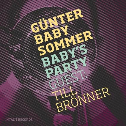 Baby's Party - CD Audio di Gunter Sommer