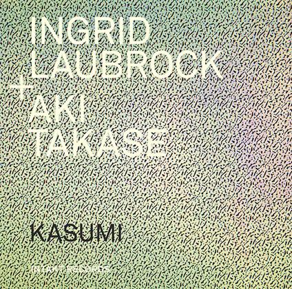 Kasumi - CD Audio di Ingrid Laubrock