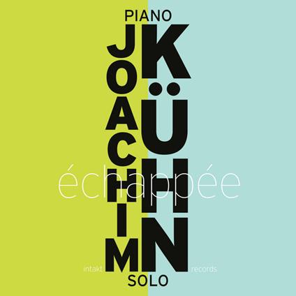 Échappée - CD Audio di Joachim Kuhn