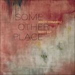 Some Other Place - CD Audio di Agusti Fernandez