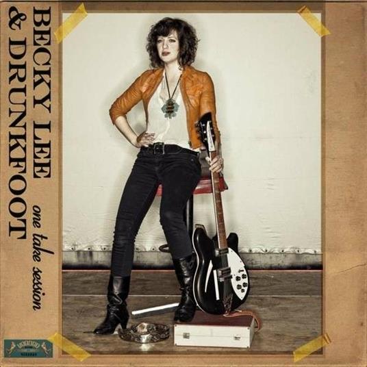 One Take Session - CD Audio di Becky Lee,Drunkfoot