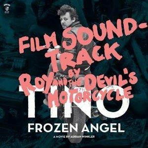 Tino. Frozen Angel (Colonna sonora) - CD Audio + DVD di Roy and the Devil's Motorcycle