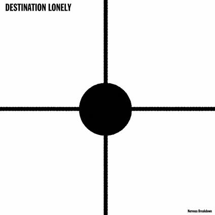 Nervous Breakdown - Vinile LP di Destination Lonely