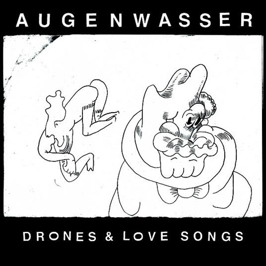 Drones & Love Songs - Vinile LP di Augenwasser