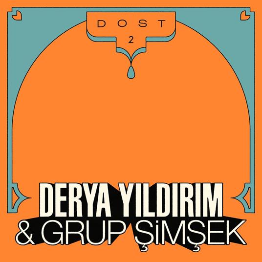 Dost 2 - Vinile LP di Derya Yildirim