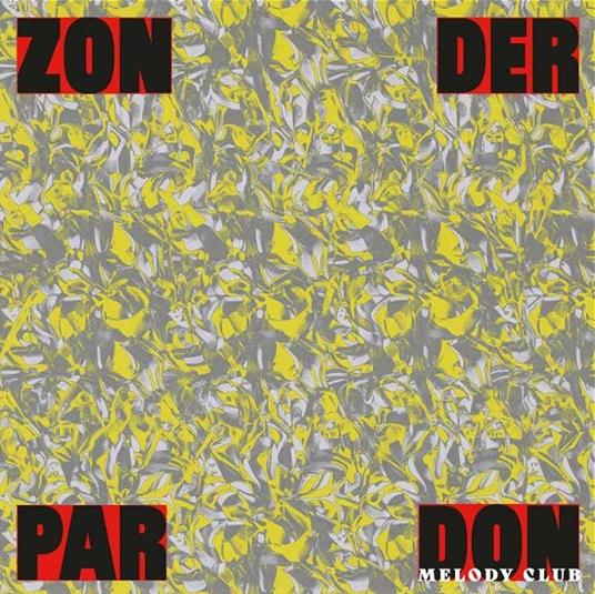 Zonder Pardon Ep - Vinile LP di Don Melody Club