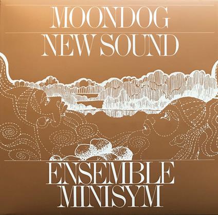 Moondog New Sound - CD Audio di Ensemble Minisym