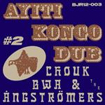 Ayiti Kongo Dub #2