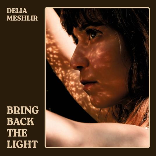 Bring Back The Light - CD Audio di Delia Meshlir