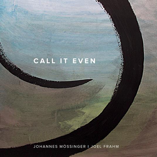 Call it Even - CD Audio di Johannes Mössinger