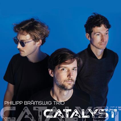 Catalyst - CD Audio di Philipp Bramswig