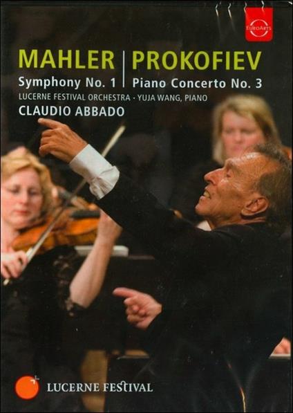 Gustav Mahler. Symphony No. 1 - Sergey Prokofiev: Piano Concerto No. 3 (DVD) - DVD di Gustav Mahler,Wolfgang Amadeus Mozart,Claudio Abbado,Yuja Wang