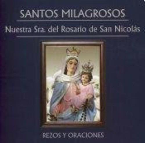 Santos Milagros: Nuestra Senora Del Rosario De San Nicolas-Rezos Y Oraciones - CD Audio