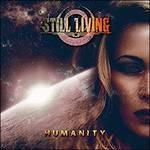 Humanity - CD Audio di Still Living