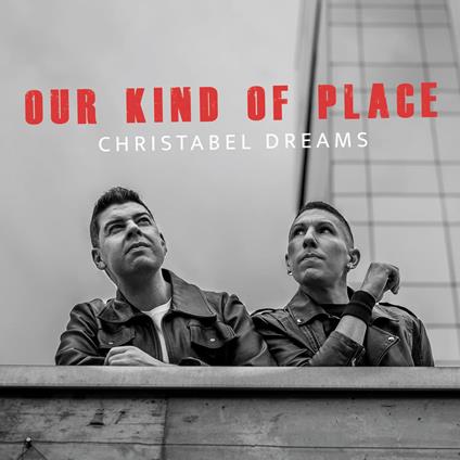 Our Kind of Place - CD Audio di Christabel Dreams