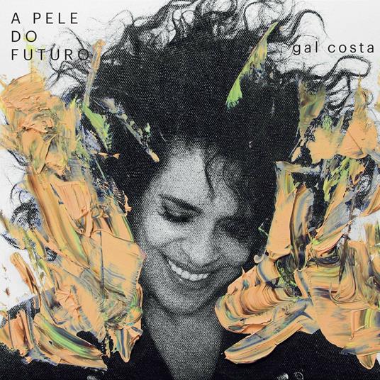 A pele do futuro - Vinile LP di Gal Costa